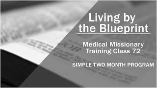 2014 Medical Missionary Training Class 72: Simple Two Month Program