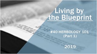 2019 Medical Missionary Training Class 40: Herbology 101 (Part 1)
